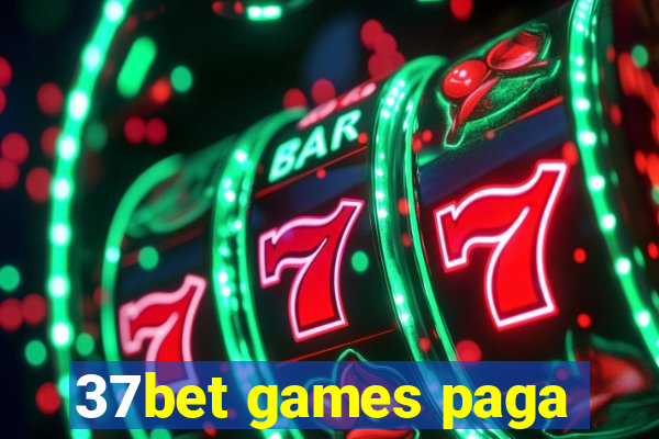 37bet games paga